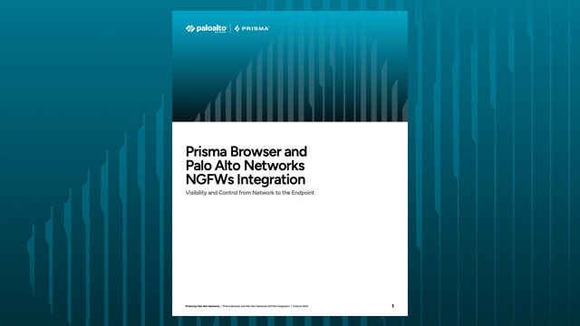 Prisma Browser and NGFWs integration