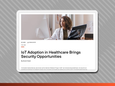 IoT Adoption in Healthcare Brings Security Opportunities