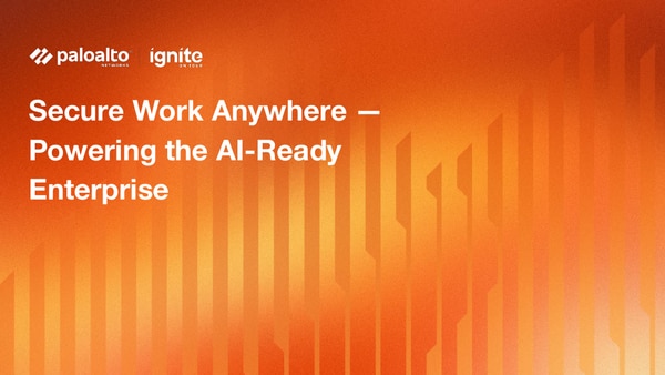 Secure Work Anywhere — Powering the AI-Ready Enterprise